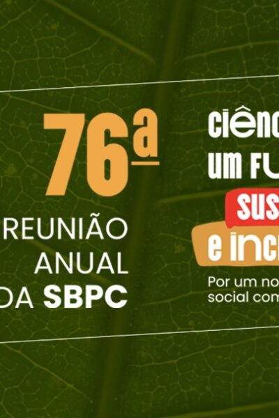 Valer confirma presença na 76.ª Reunião Anual da Sociedade Brasileira para o Progresso da Ciência (SBPC), em Belém